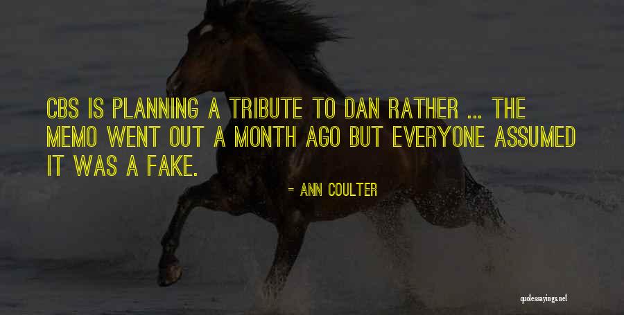 One Month Ago Quotes By Ann Coulter