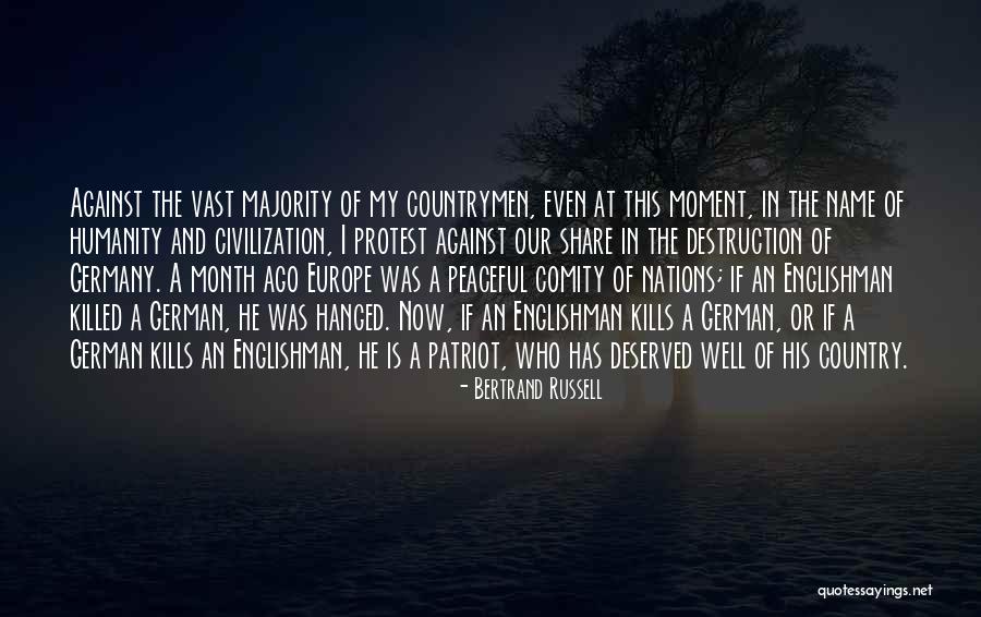 One Month Ago Quotes By Bertrand Russell One Month Ago Quotes By Bertrand Russell