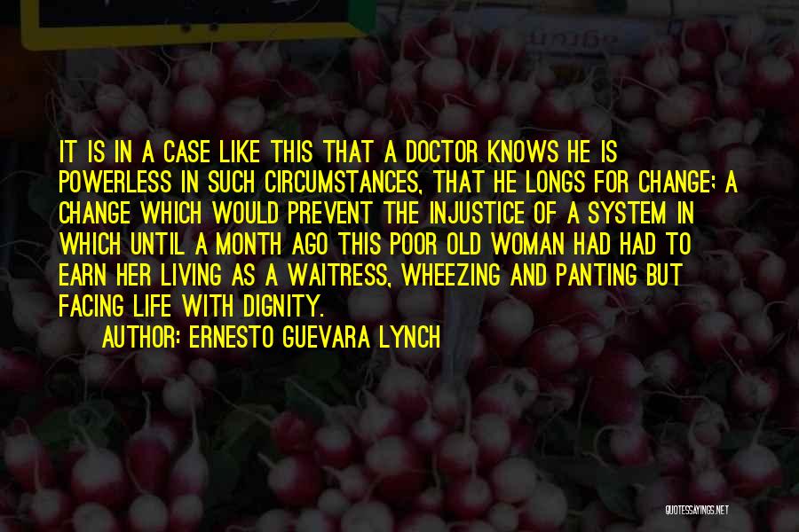 One Month Ago Quotes By Ernesto Guevara Lynch One Month Ago Quotes By Ernesto Guevara Lynch