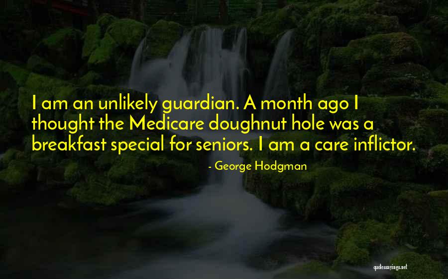 One Month Ago Quotes By George Hodgman