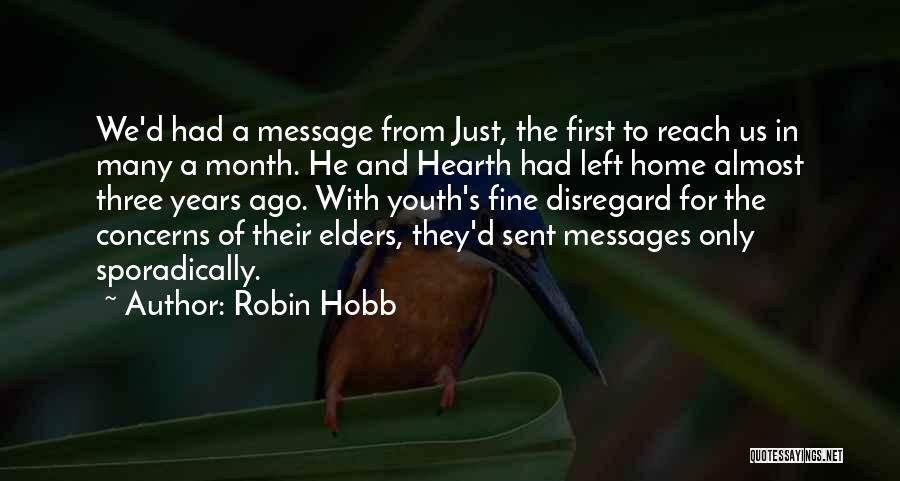 One Month Ago Quotes By Robin Hobb