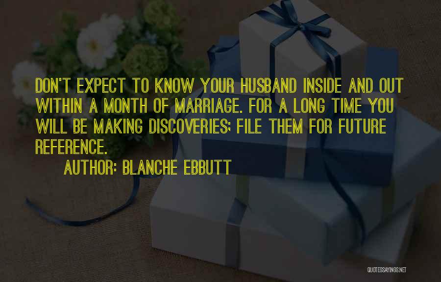 One Month Marriage Quotes By Blanche Ebbutt