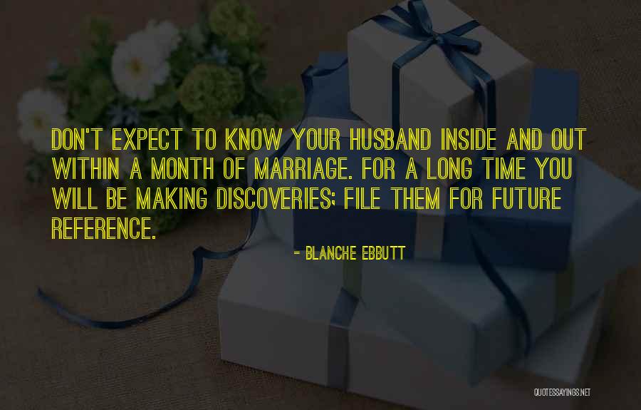 One Month Marriage Quotes By Blanche Ebbutt