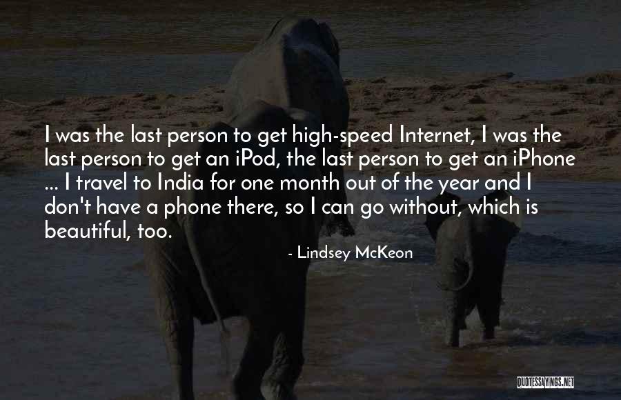 One Month Quotes By Lindsey McKeon One Month Quotes By Lindsey McKeon