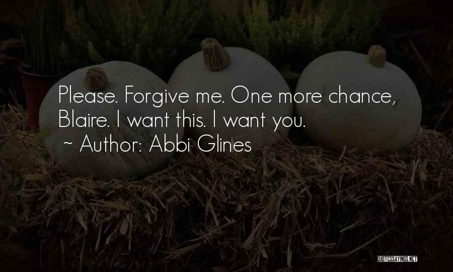 One More Chance Abbi Glines Quotes By Abbi Glines One More Chance Abbi Glines Quotes By Abbi Glines