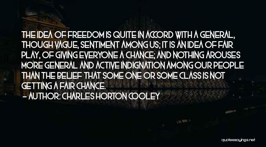 One More Chance Quotes By Charles Horton Cooley