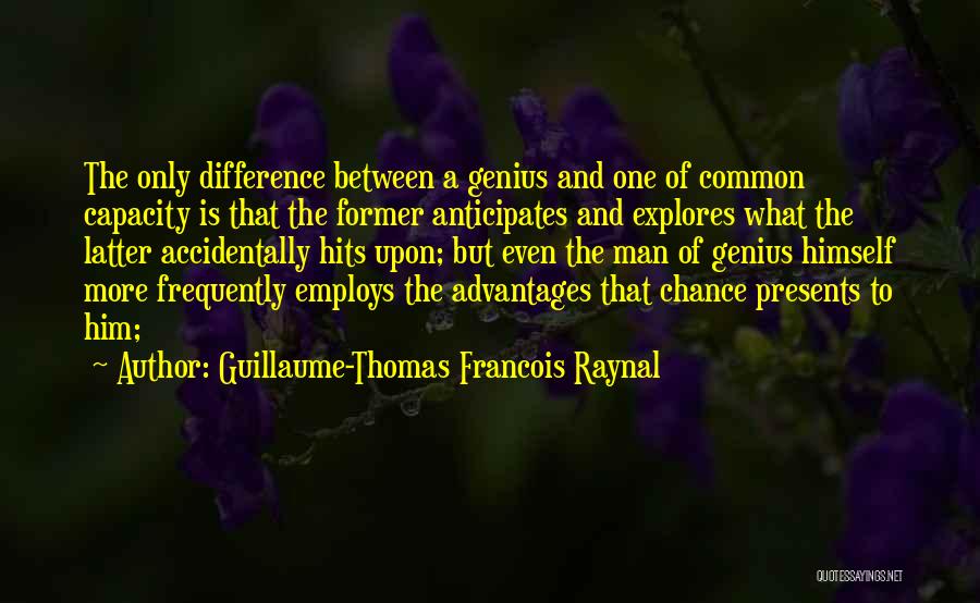 One More Chance Quotes By Guillaume-Thomas Francois Raynal