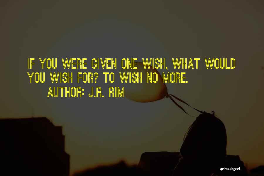 One More Chance Quotes By J.R. Rim