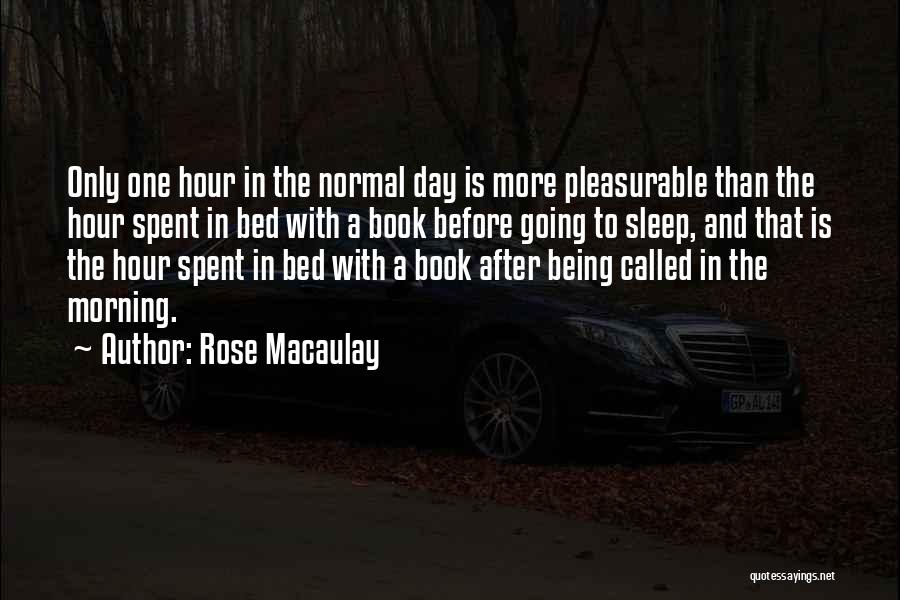 One More Day Book Quotes By Rose Macaulay