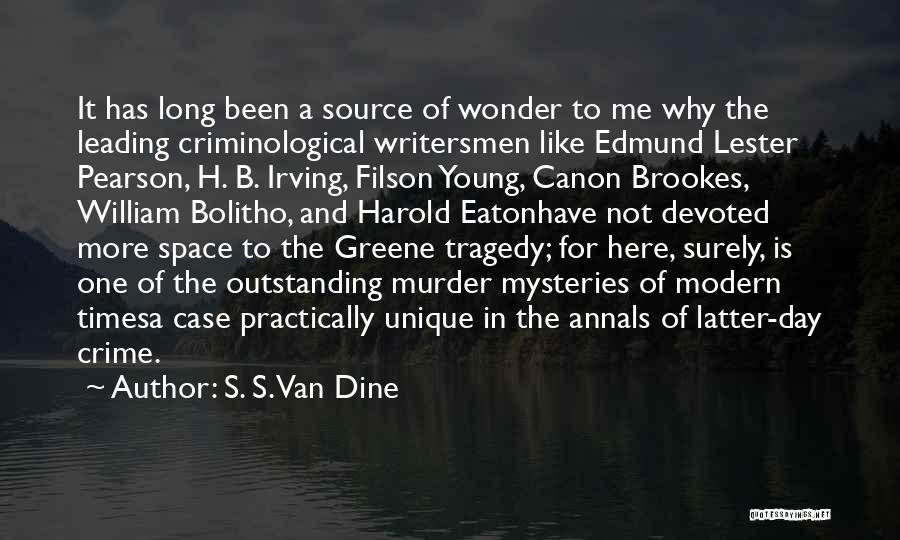 One More Day Book Quotes By S. S. Van Dine