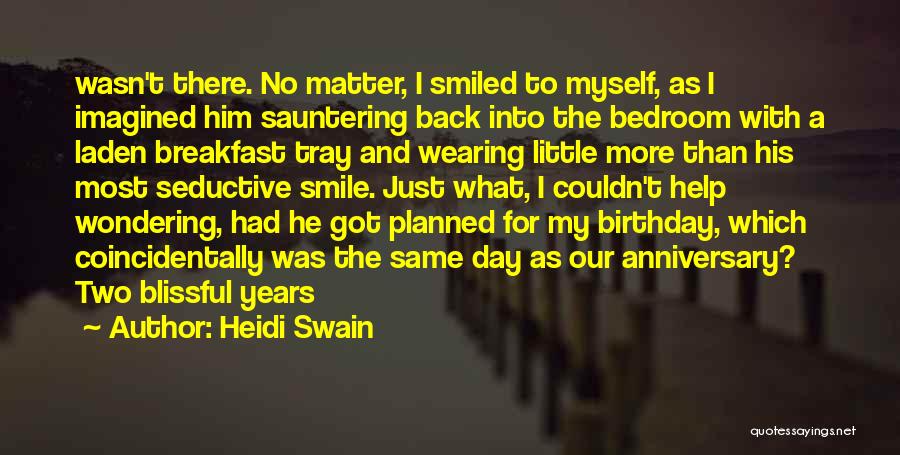 One More Day For My Birthday Quotes By Heidi Swain