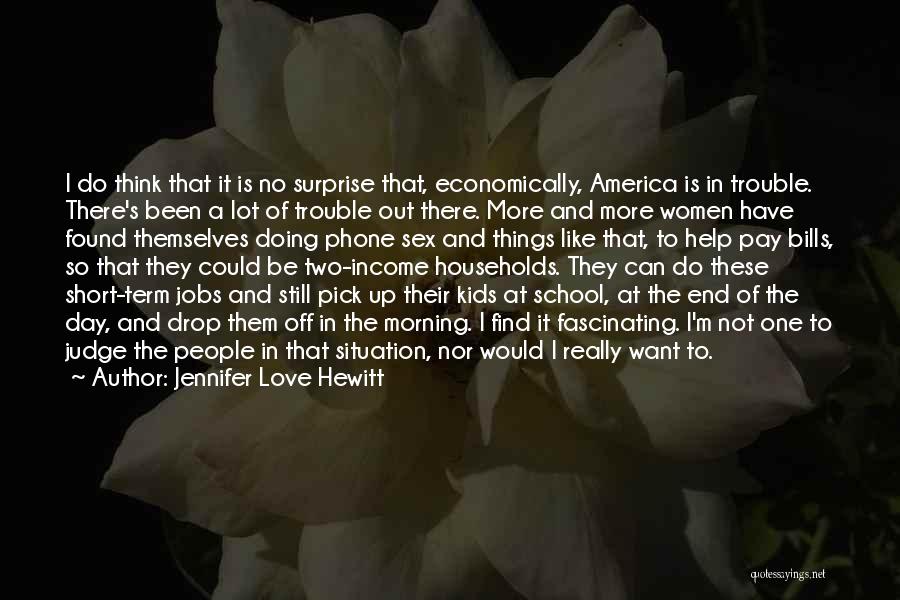 One More Day Of School Quotes By Jennifer Love Hewitt