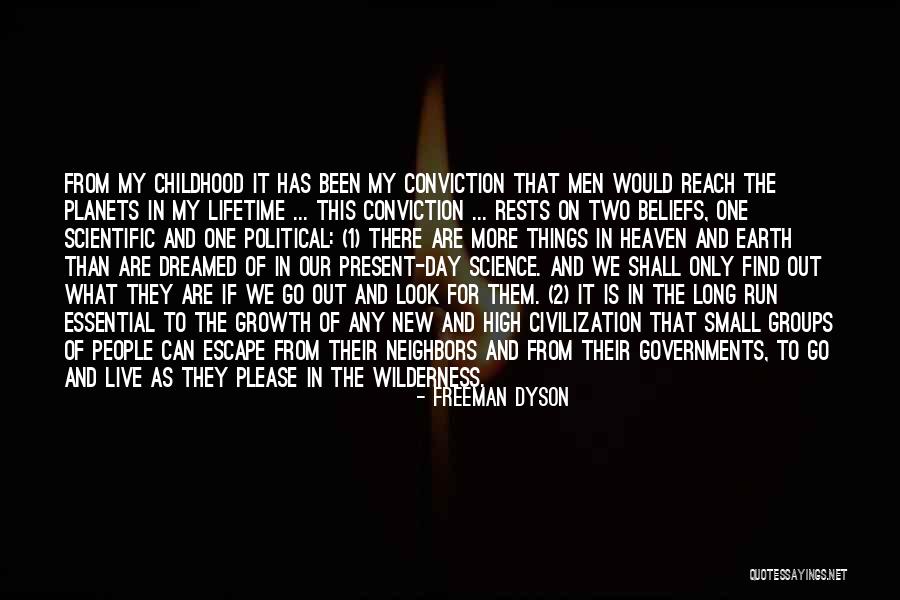 One More Day To Go Quotes By Freeman Dyson