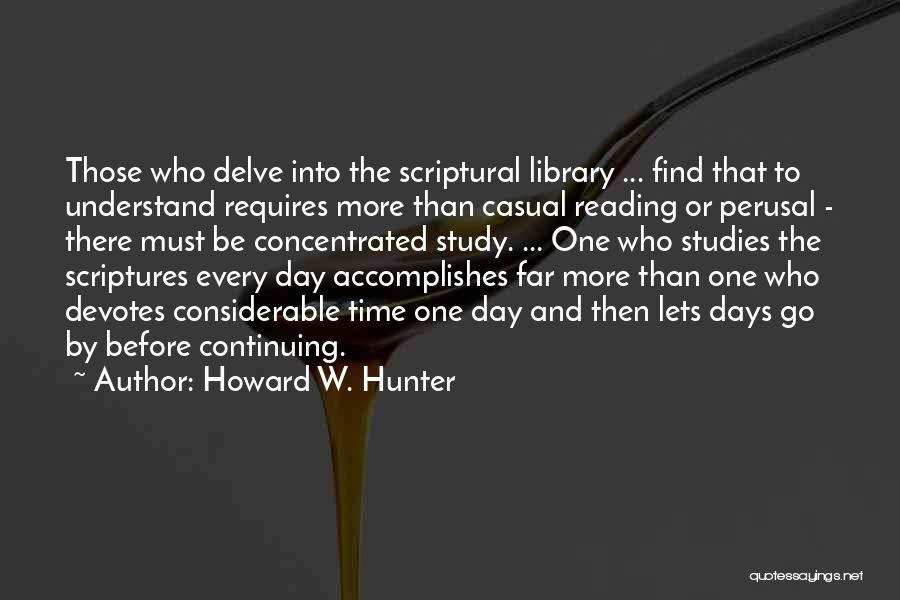 One More Day To Go Quotes By Howard W. Hunter