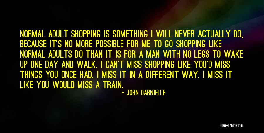 One More Day To Go Quotes By John Darnielle