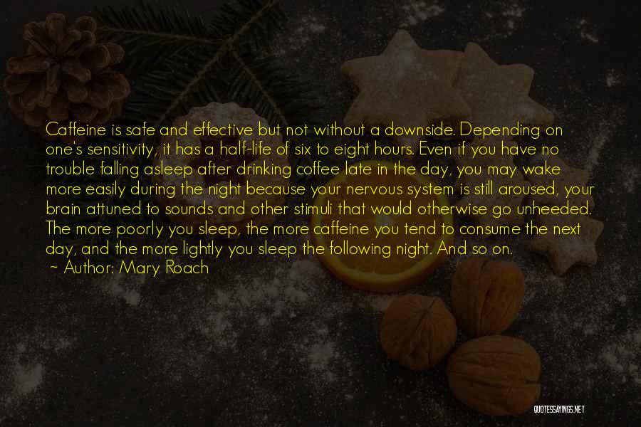 One More Day To Go Quotes By Mary Roach