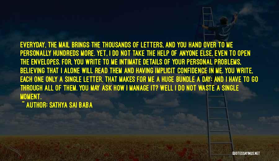 One More Day To Go Quotes By Sathya Sai Baba