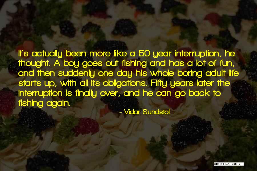 One More Day To Go Quotes By Vidar Sundstol One More Day To Go Quotes By Vidar Sundstol