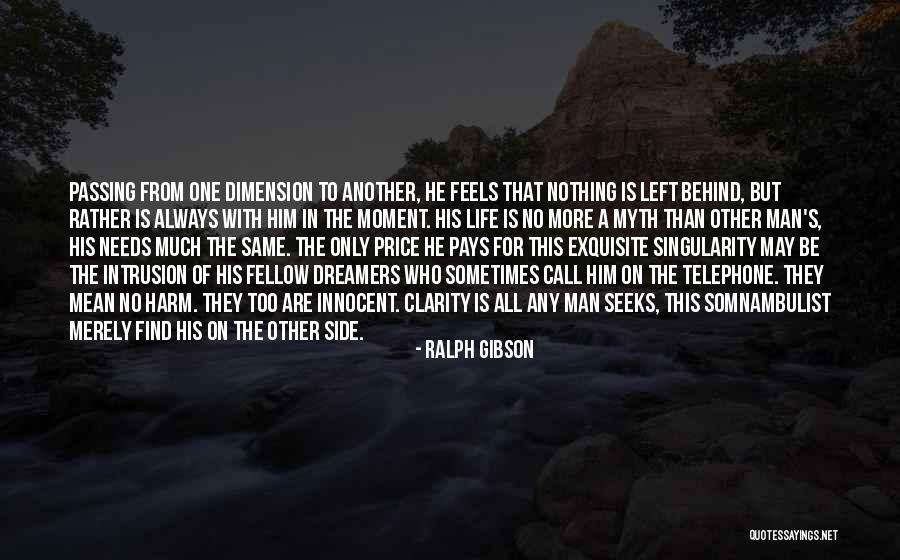 One More Moment Quotes By Ralph Gibson One More Moment Quotes By Ralph Gibson