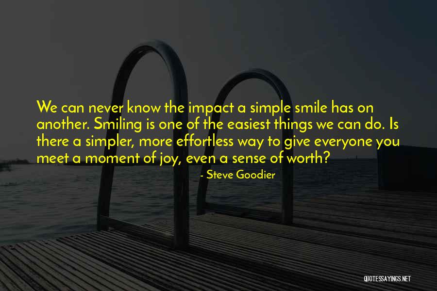 One More Moment Quotes By Steve Goodier One More Moment Quotes By Steve Goodier