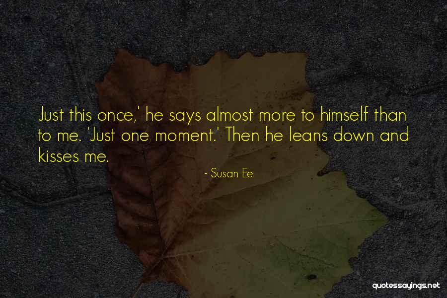 One More Moment Quotes By Susan Ee One More Moment Quotes By Susan Ee