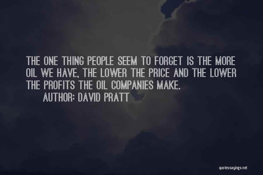 One More Thing Quotes By David Pratt