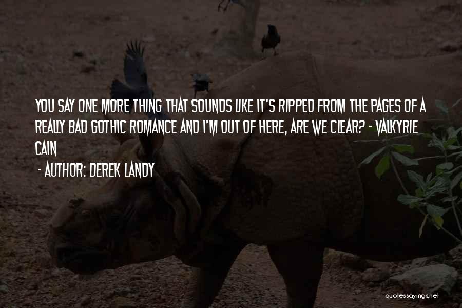 One More Thing Quotes By Derek Landy