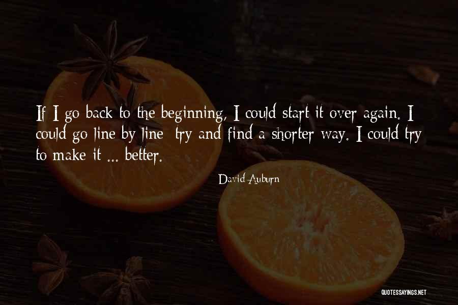 One More Try Lines Quotes By David Auburn One More Try Lines Quotes By David Auburn