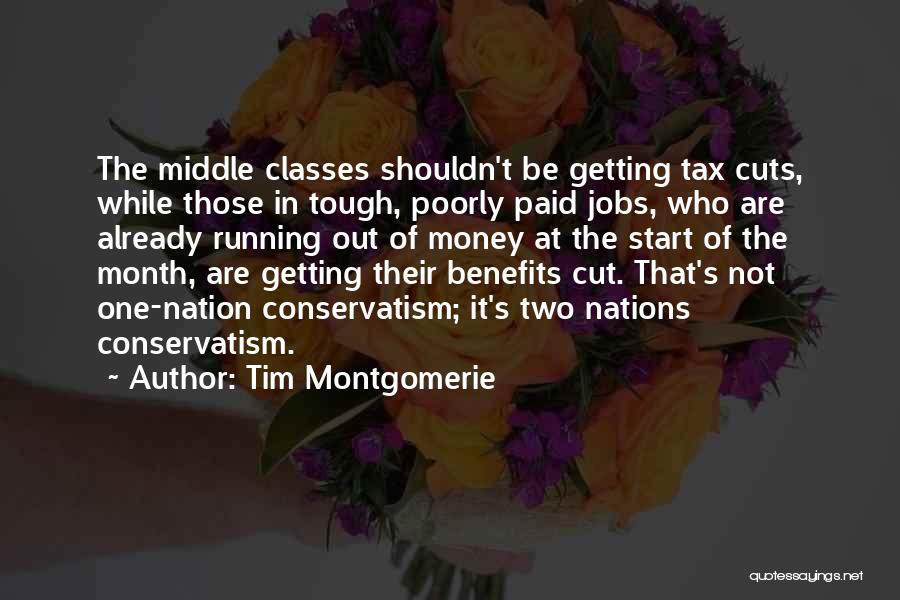 One Nation Conservatism Quotes By Tim Montgomerie