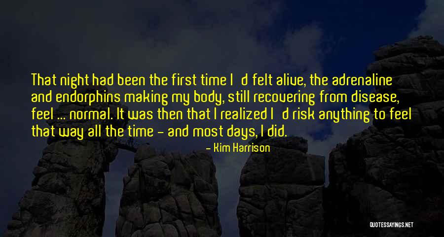 One Night Of Risk Quotes By Kim Harrison One Night Of Risk Quotes By Kim Harrison