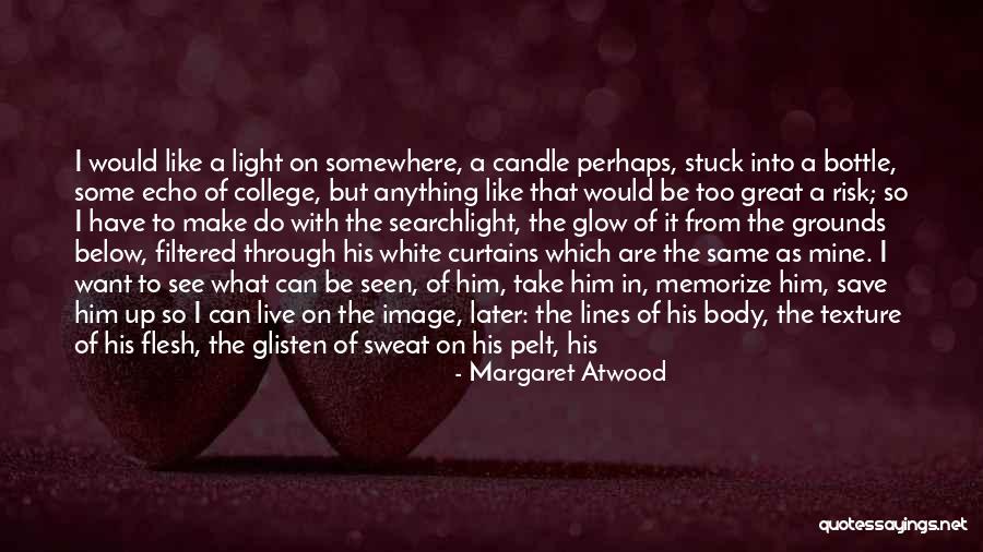 One Night Of Risk Quotes By Margaret Atwood One Night Of Risk Quotes By Margaret Atwood