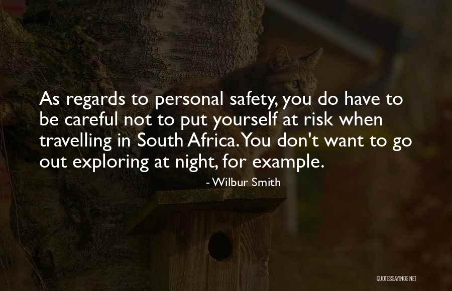 One Night Of Risk Quotes By Wilbur Smith One Night Of Risk Quotes By Wilbur Smith