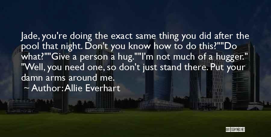 One Night Stand Quotes By Allie Everhart