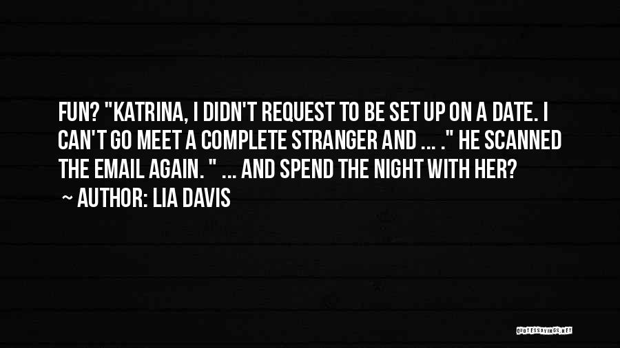 One Night Stand Quotes By Lia Davis