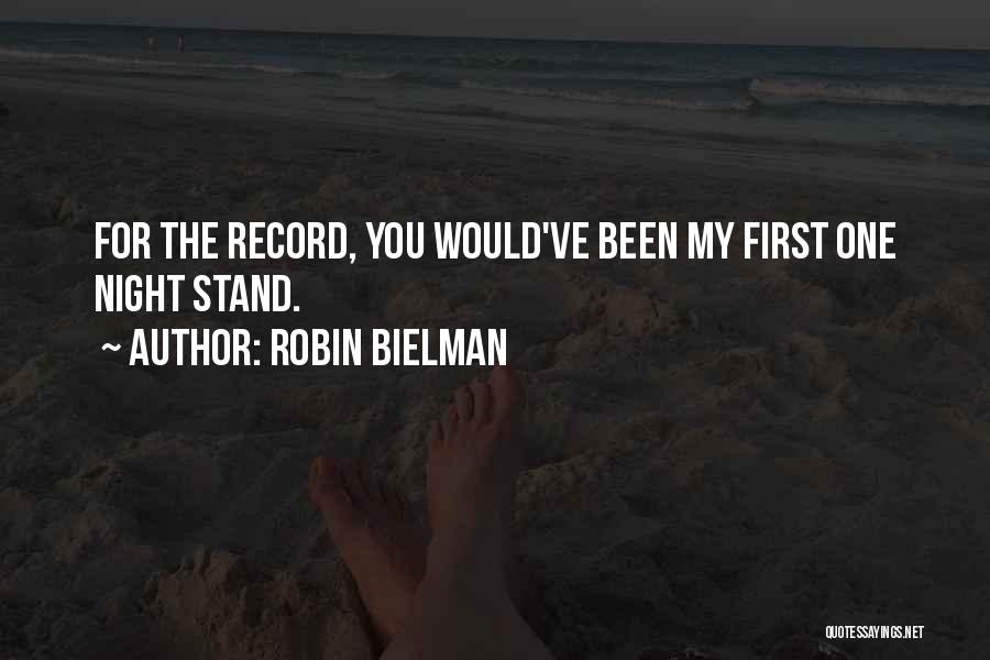 One Night Stand Quotes By Robin Bielman