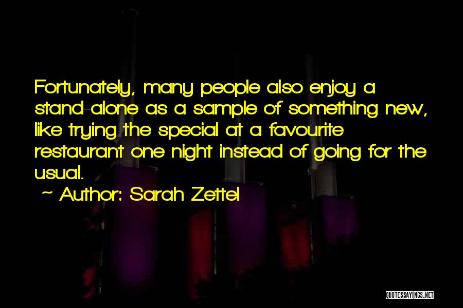 One Night Stand Quotes By Sarah Zettel