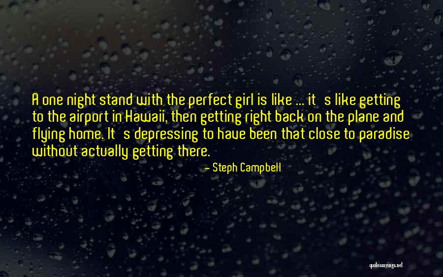 One Night Stand Quotes By Steph Campbell