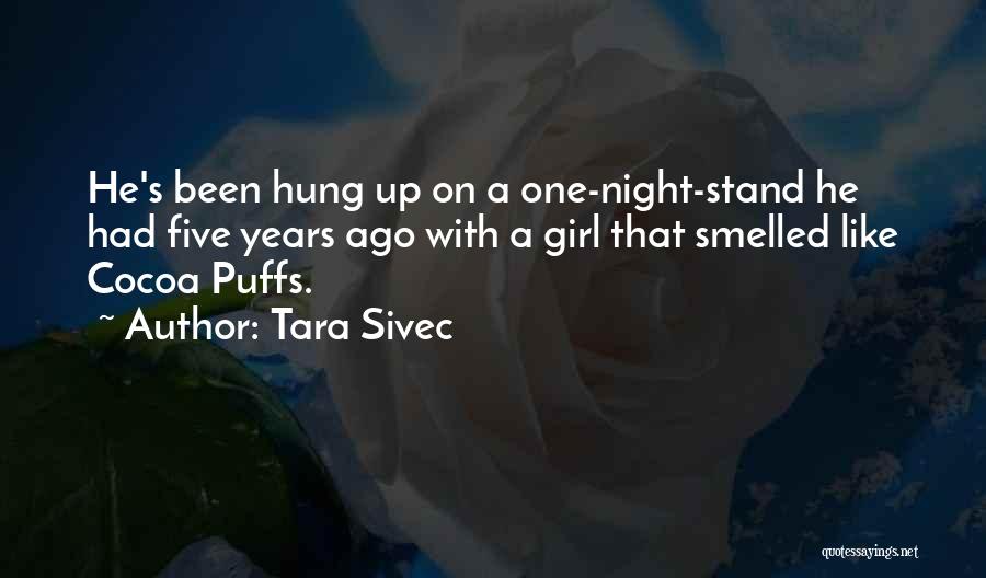 One Night Stand Quotes By Tara Sivec