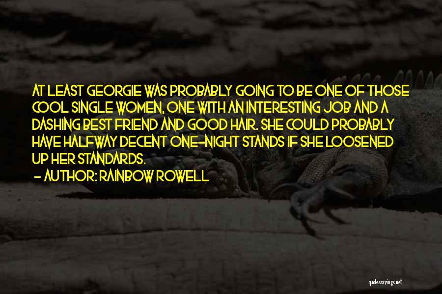 One Night Stands Quotes By Rainbow Rowell