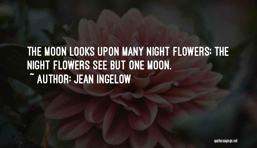 One Night The Moon Quotes By Jean Ingelow