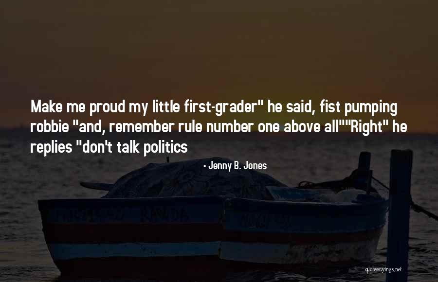 One Number Quotes By Jenny B. Jones One Number Quotes By Jenny B. Jones