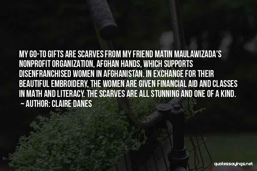 One Of A Kind Best Friend Quotes By Claire Danes