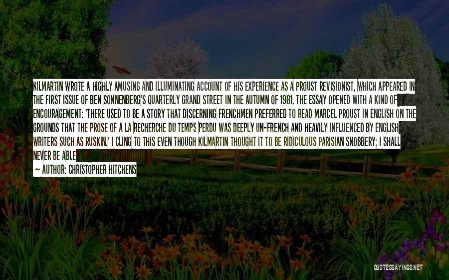 One Of A Kind Experience Quotes By Christopher Hitchens