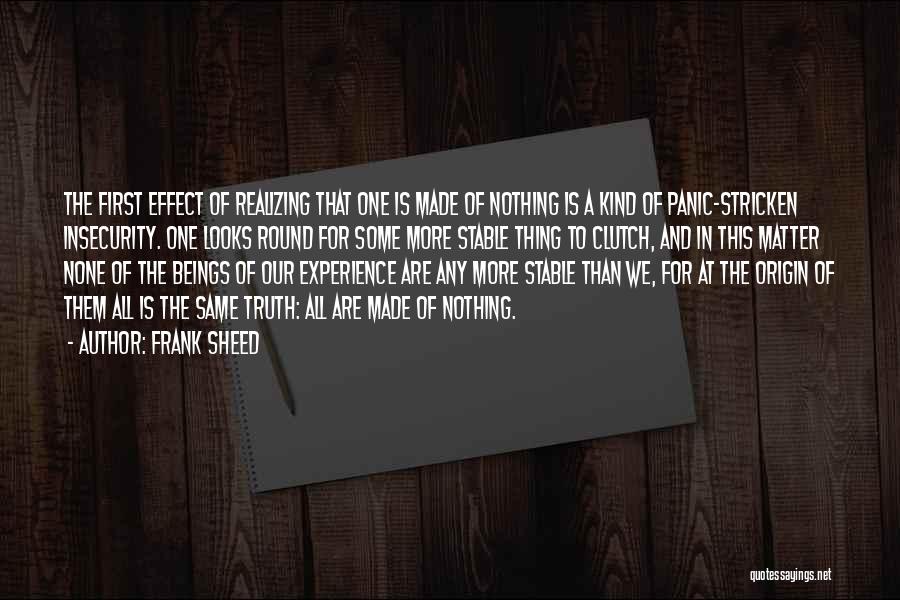 One Of A Kind Experience Quotes By Frank Sheed