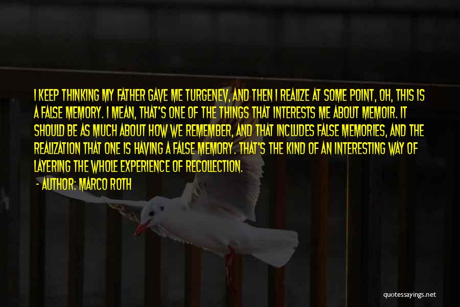 One Of A Kind Experience Quotes By Marco Roth