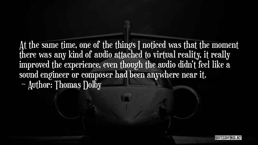 One Of A Kind Experience Quotes By Thomas Dolby
