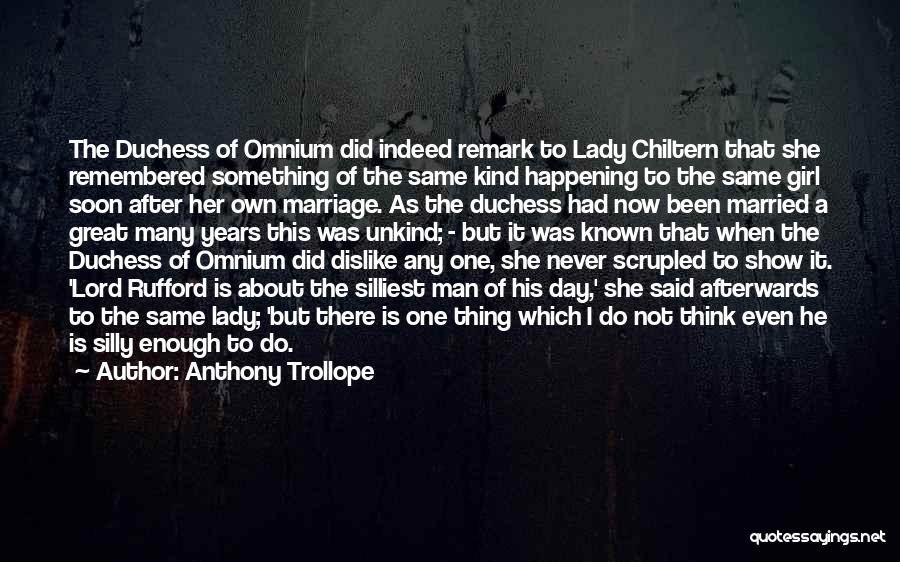 One Of A Kind Man Quotes By Anthony Trollope