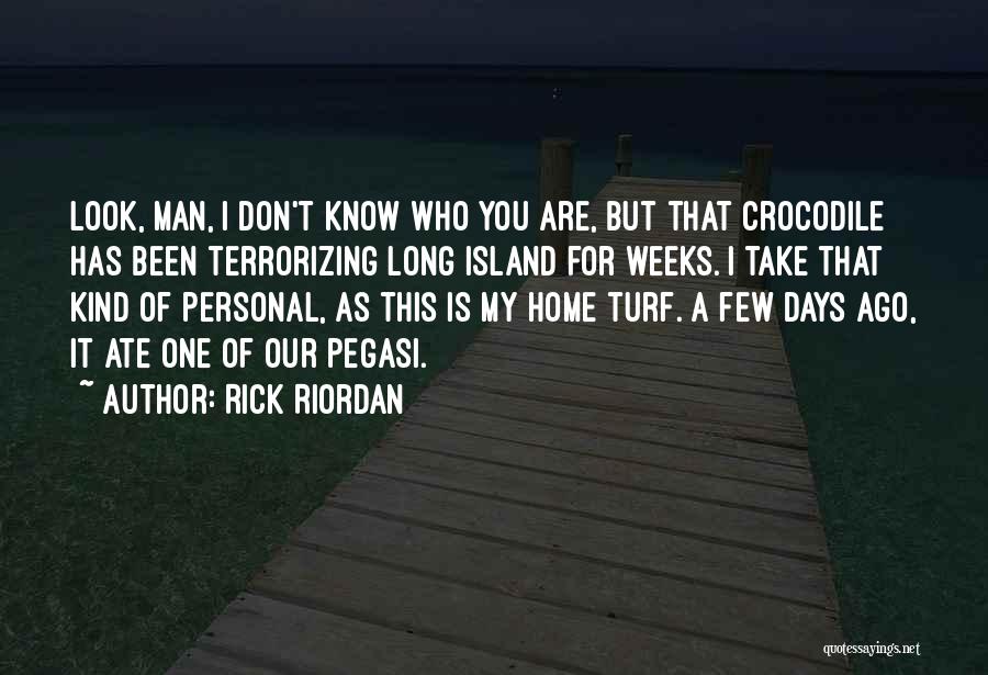 One Of A Kind Man Quotes By Rick Riordan