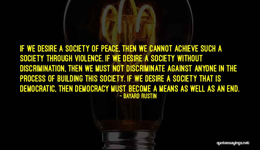 One Of Bayard Rustin Quotes By Bayard Rustin One Of Bayard Rustin Quotes By Bayard Rustin