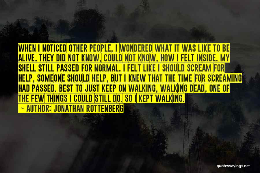 One Of Best Quotes By Jonathan Rottenberg